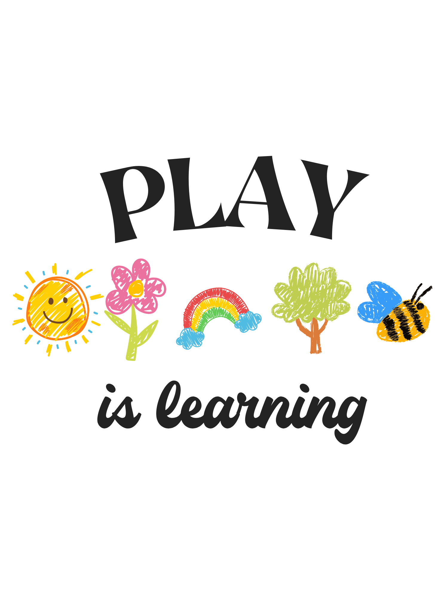 Play is Learning T-Shirt