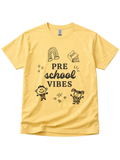 Preschool Vibes T-shirt