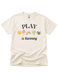 Play is Learning T-Shirt