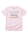 Play is Learning Alphabet T-Shirt