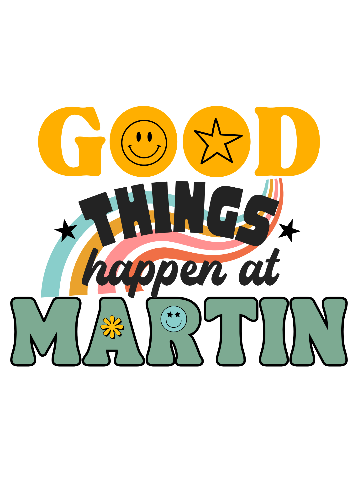 "Good Things Happen At Martin" 2026 Theme T-shirt