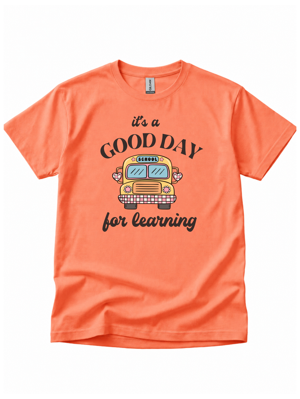 Its a Good Day for Learning T-shirt
